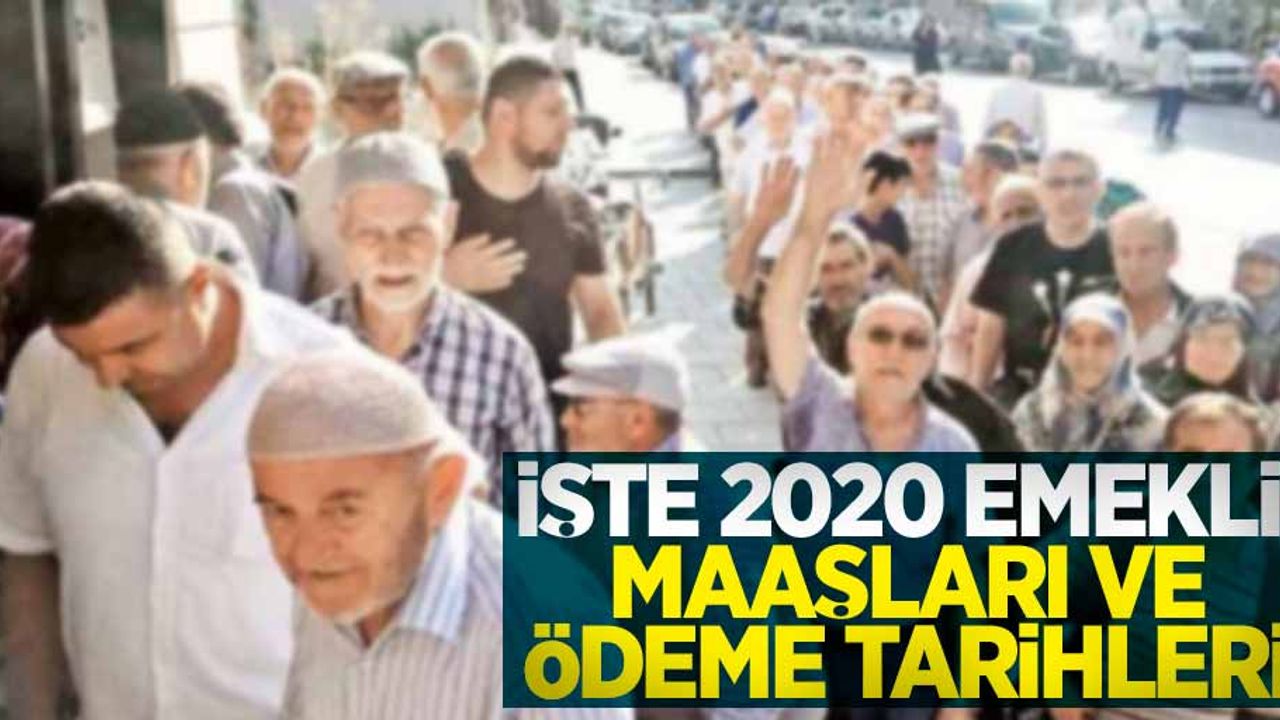 İşte 2020 emekli maaşı zam oranları ve ödeme tarihleri