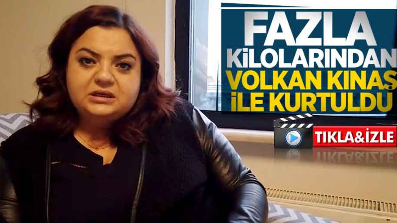 Fazla kilolarından Volkan Kınaş ile kurtuldu