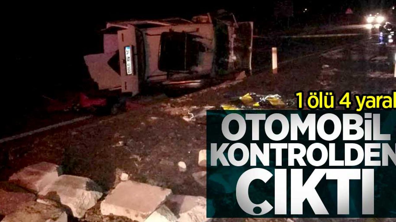 Otomobil kontrolden çıktı: 1 ölü 4 yaralı