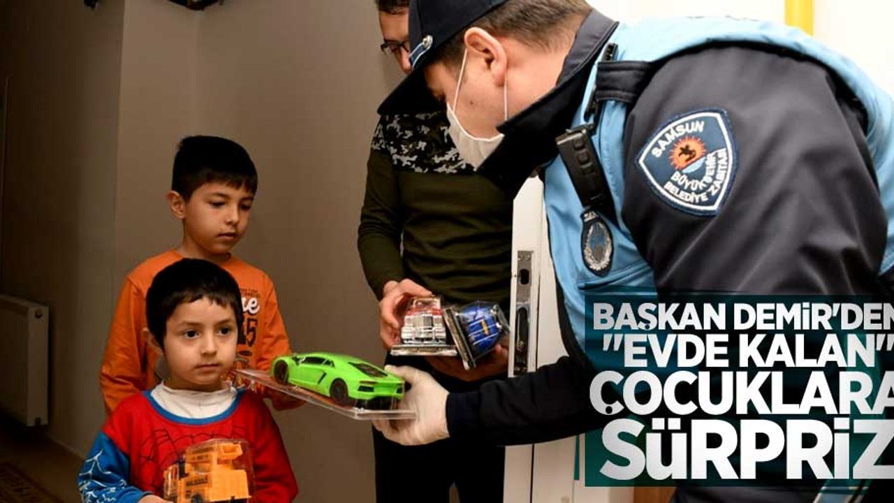 Başkan Demir'den "evde kalan çocuklara" sürpriz