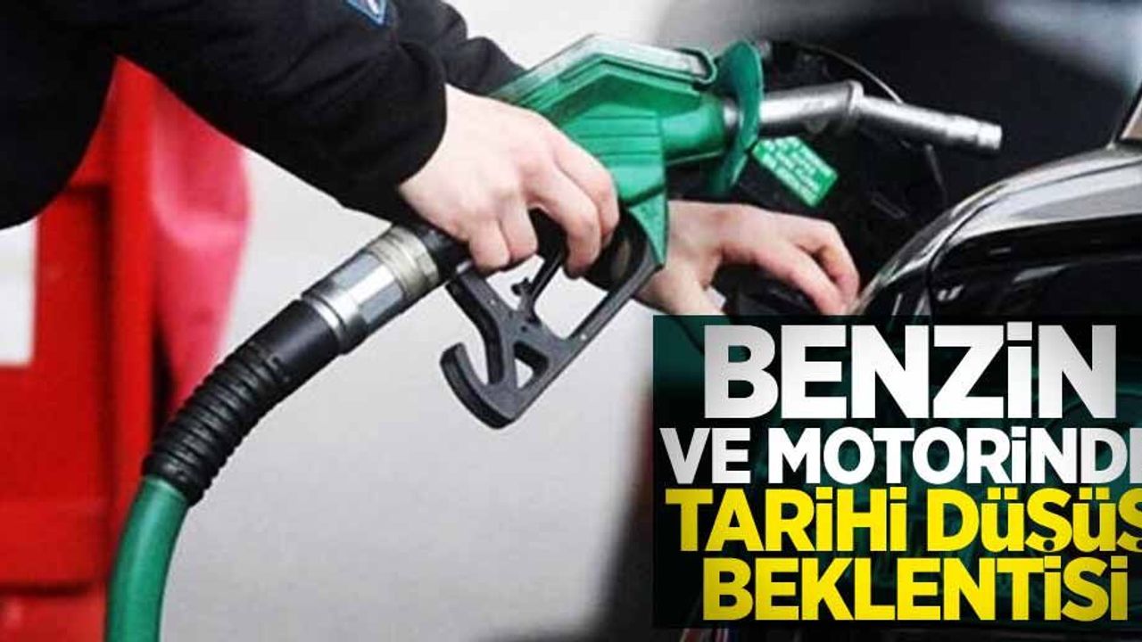Benzin ve motorinde tarihi düşüş beklentisi! 