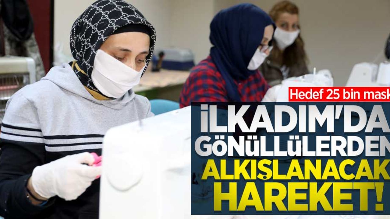 İlkadım'da gönüllülerden alkışlanacak hareket! Hedef 25 bin maske