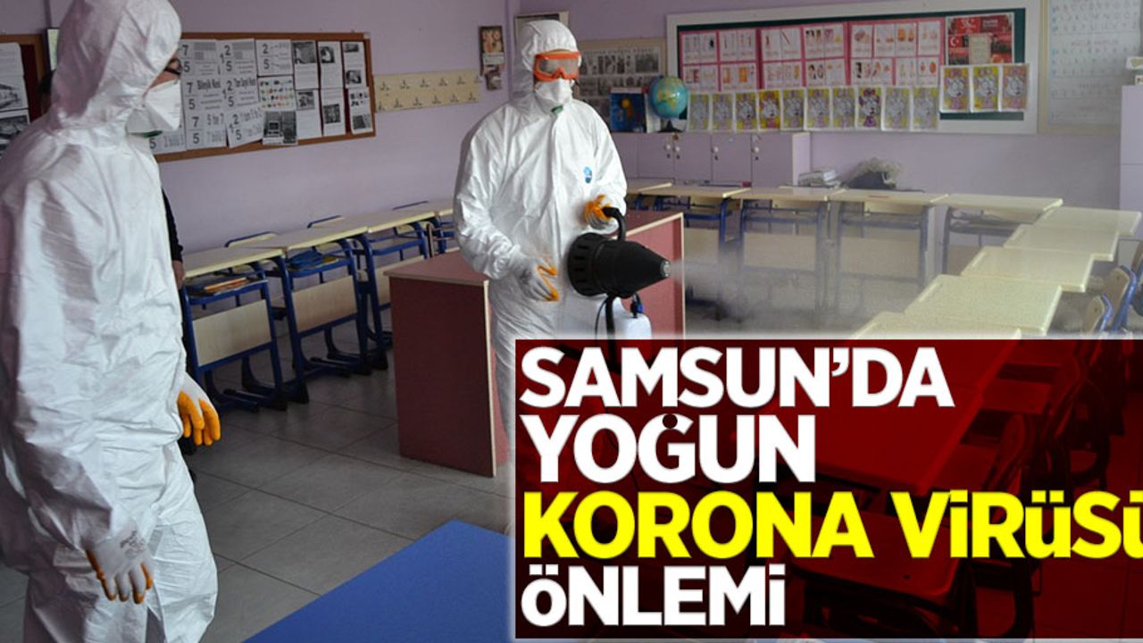 Samsun'da yoğun korona virüsü önlemi