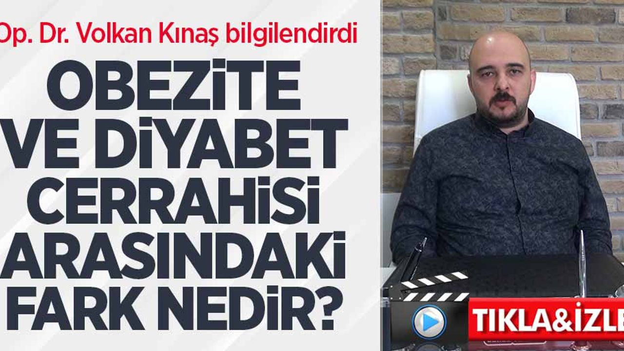 Obezite ve diyabet cerrahisi arasındaki fark nedir? Op. Dr. Volkan Kınaş bilgilendirdi