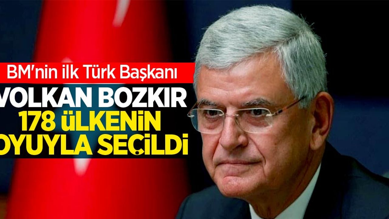 BM'nin ilk Türk Başkanı Volkan Bozkır oldu