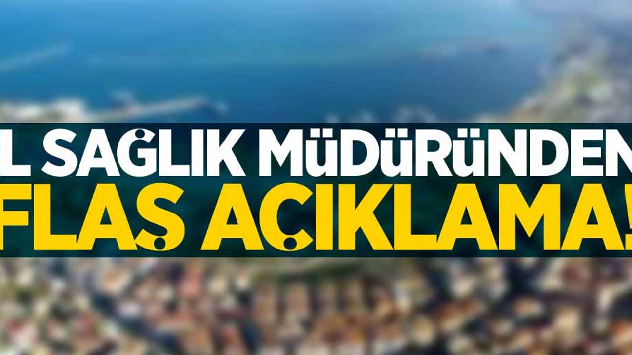 İl Sağlık Müdürü Oruç'tan korona açıklaması