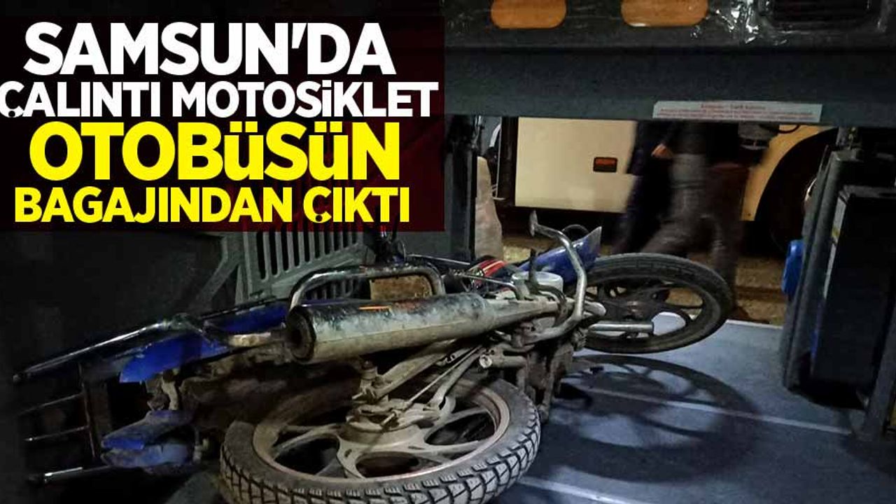 Samsun'da çalıntı motosiklet otobüsünden bagajından çıktı