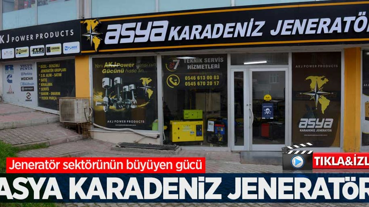 Jeneratör sektörünün büyüyen gücü: Asya Karadeniz Jeneratör