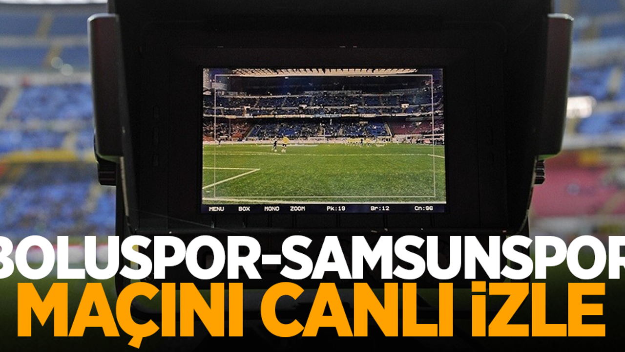 Boluspor - Samsunspor Maçını Canlı İzle 