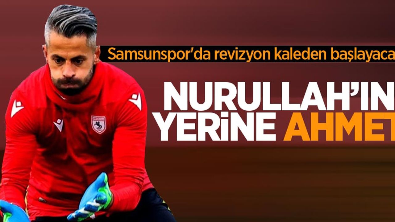 Samsunspor'da revizyon kaleden başlayacak 