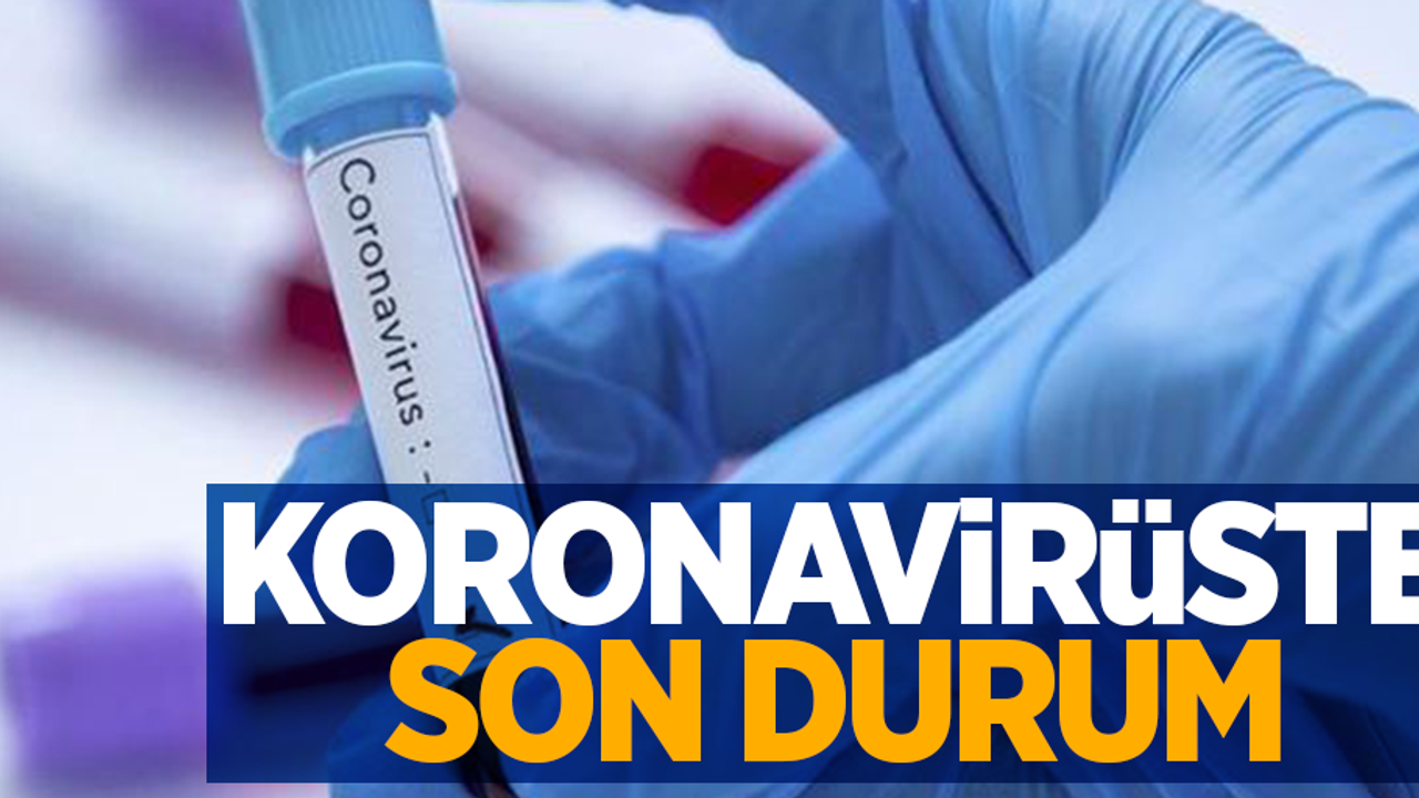 9 Mayıs koronavirüs tablosu açıklandı