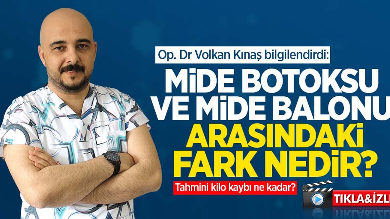 Mide botoksu ve mide balonu arasındaki fark nedir?