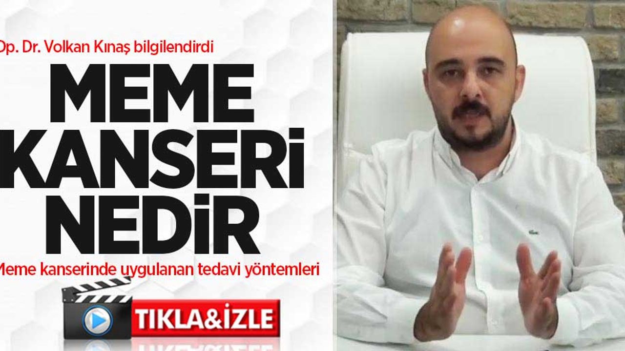 Meme kanseri nedir? Op. Dr. Volkan Kınaş bilgilendirdi