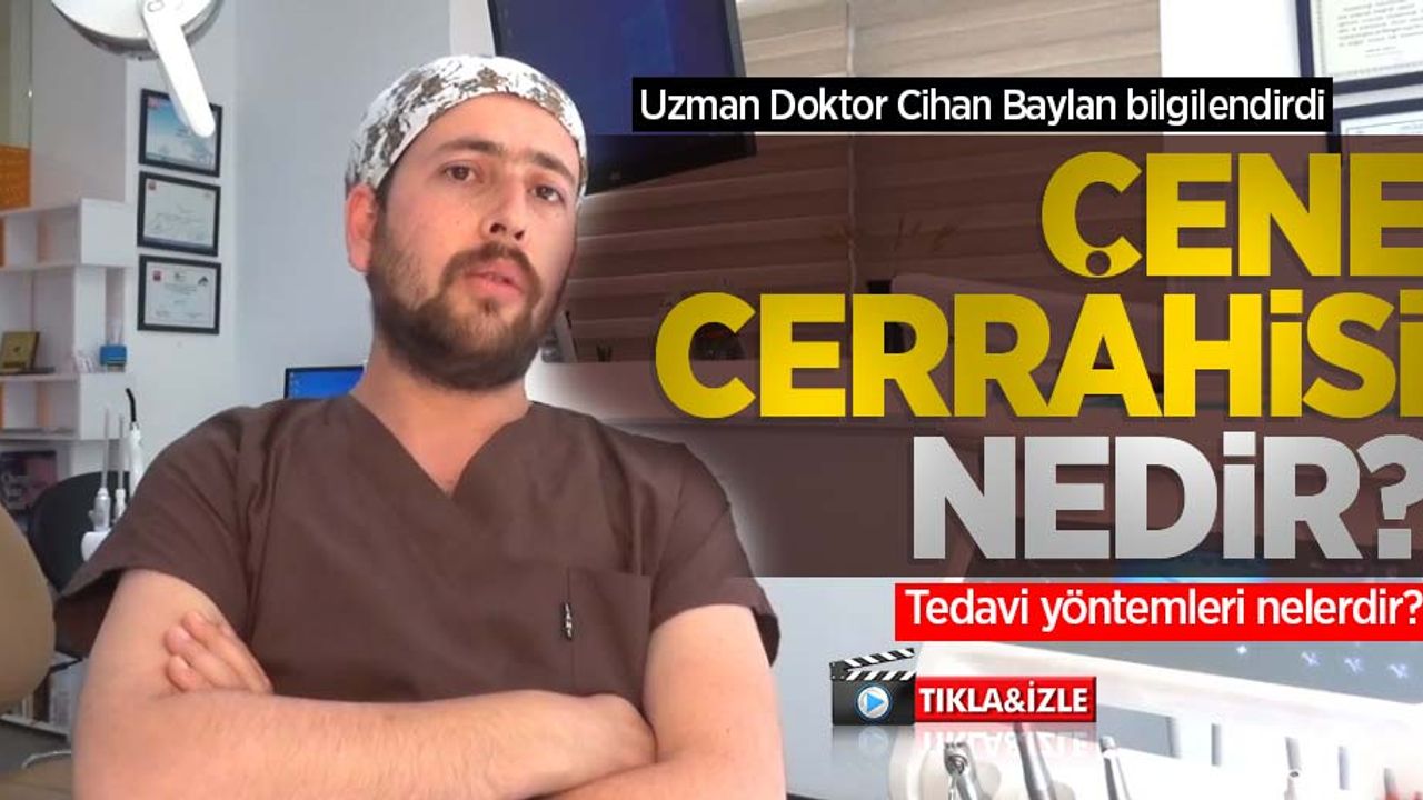 Çene cerrahisi nedir? Tedavi yöntemleri neler? Denta Samsun - Uzman Doktor Cihan Baylan bilgilendirdi