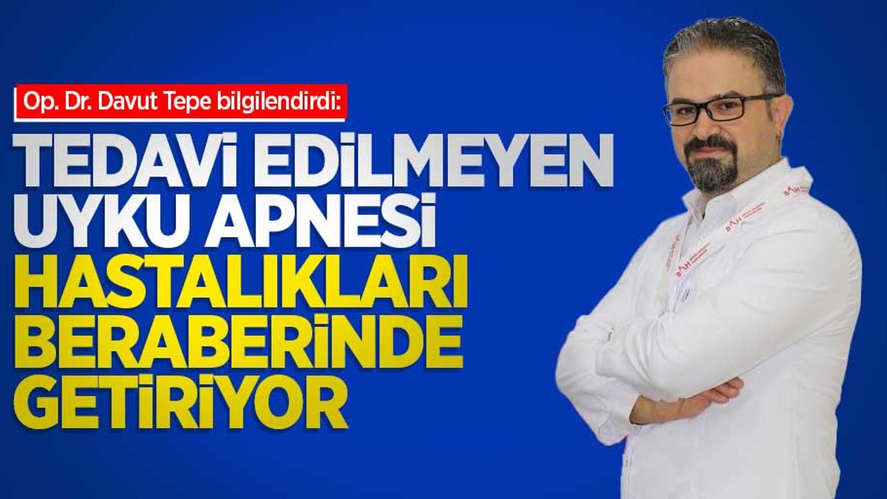 Tedavi edilmeyen uyku apnesi hastalıkları da beraberinde getiriyor
