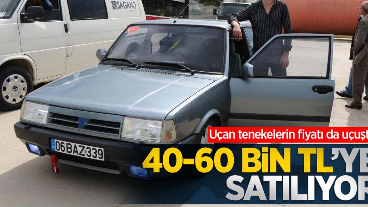 Uçan tenekelerin fiyatı da uçtu! 40-60 TL arasında satılıyor