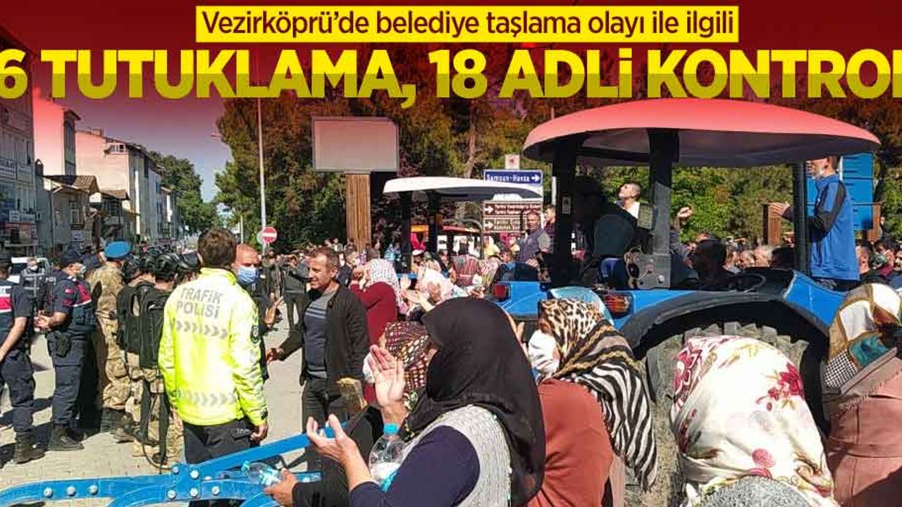 Vezirköprü'de belediye taşlama olayında 6 tutuklama 18 adli kontrol