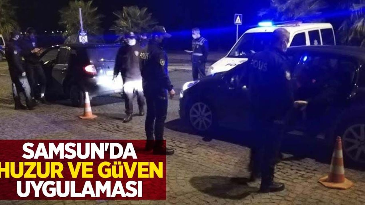 Samsun'da huzur ve güven uygulaması