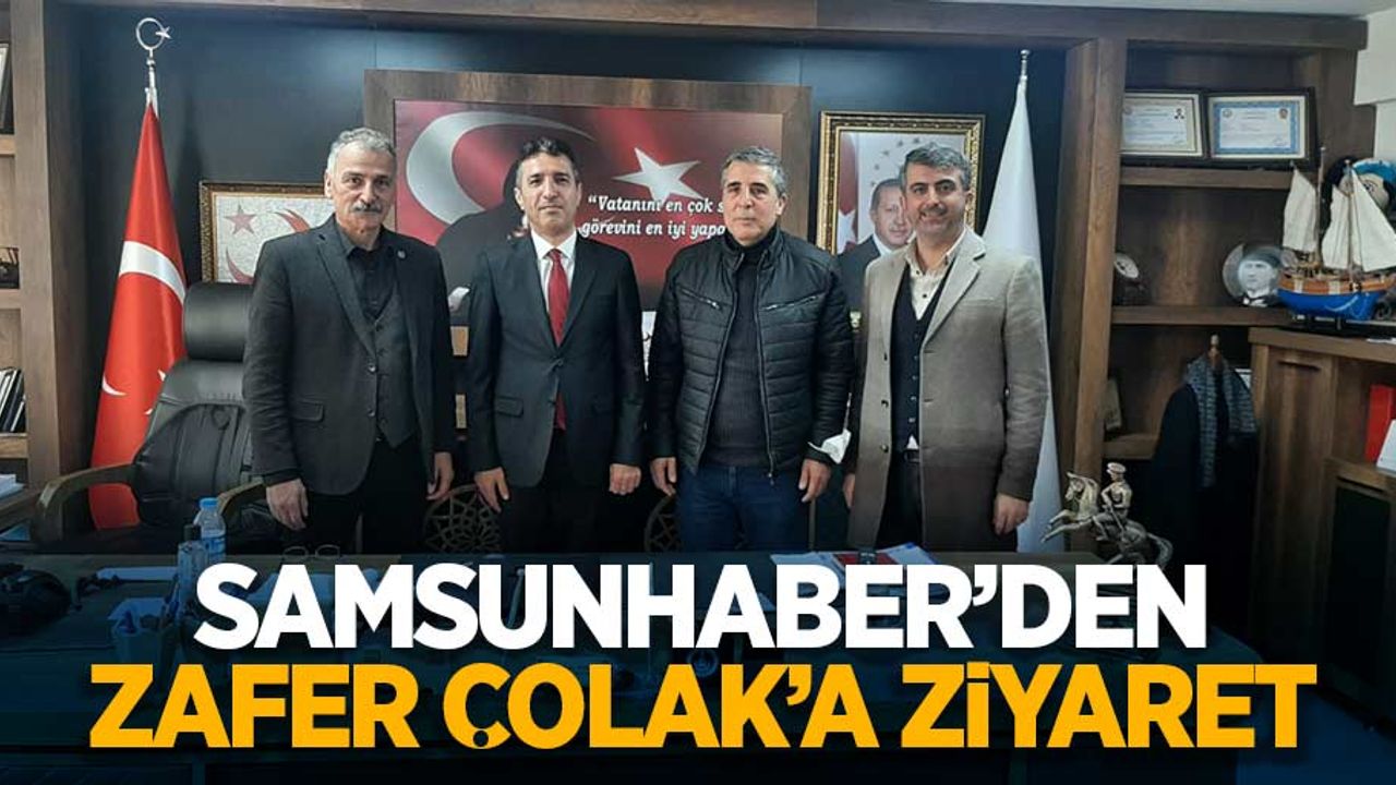 Samsunhaber'den, Zafer Çolak'a ziyaret