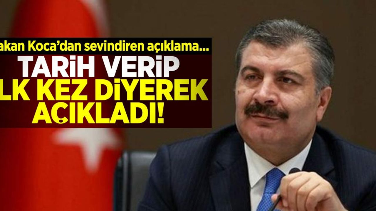 Bakan Kocadan Sevindiren Haber! Tarih verip İlk Kez Diyerek Açıkladı.