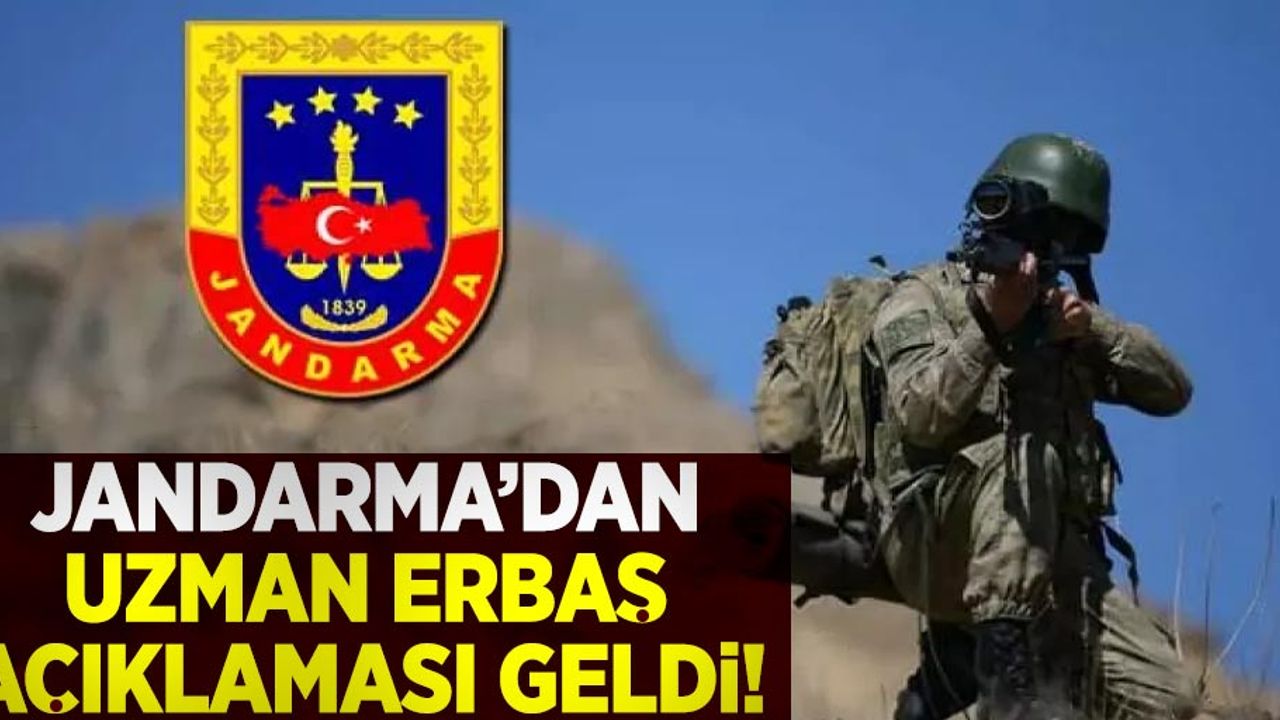 Jandarma'dan Uzman Erbaş Açıklaması Geldi!