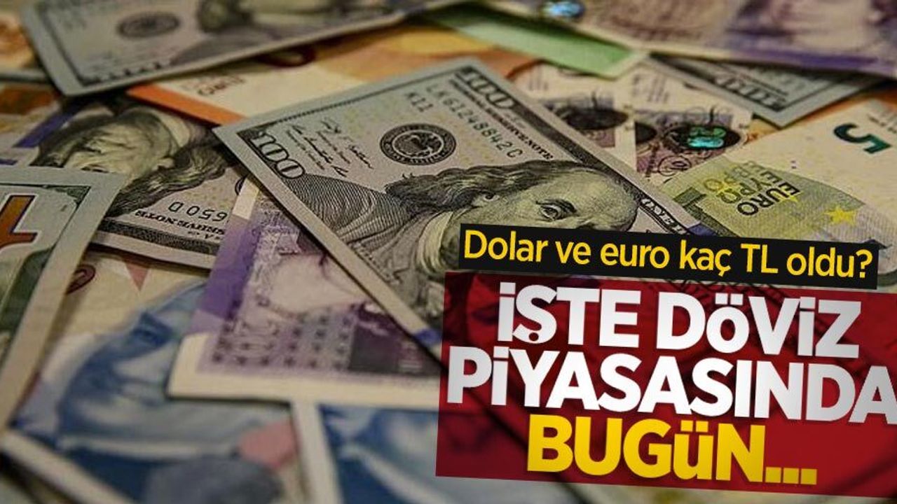 Dolar ve Euro ne kadar oldu? 8 Mayıs Pazar dolar dövizde son durum...