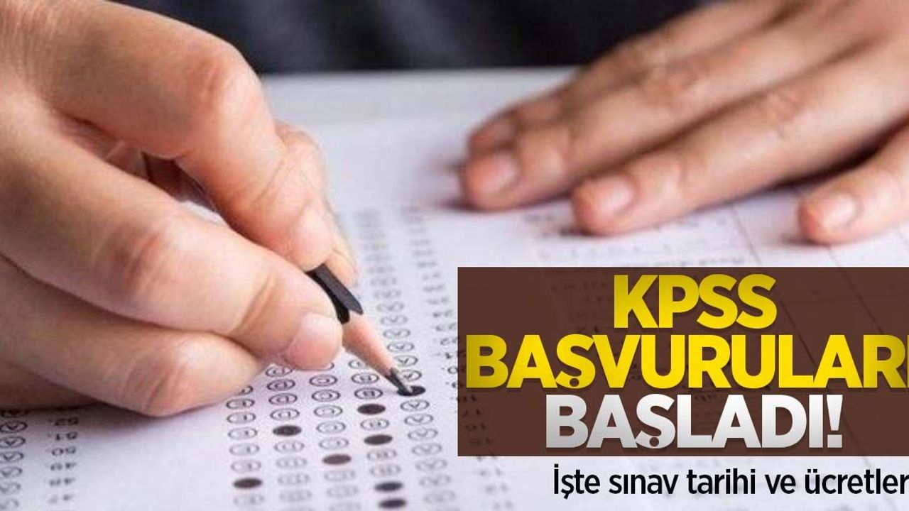 KPSS başvuruları başladı! İşte sınav tarihi ve ücretleri
