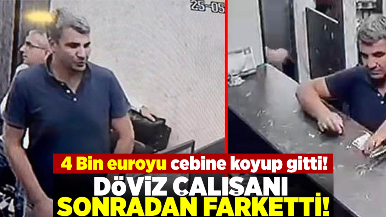 Araba Parasını Dövize Çevirdi! Fazladan Bin Euroyu Alınca Kayıplara Karıştı!