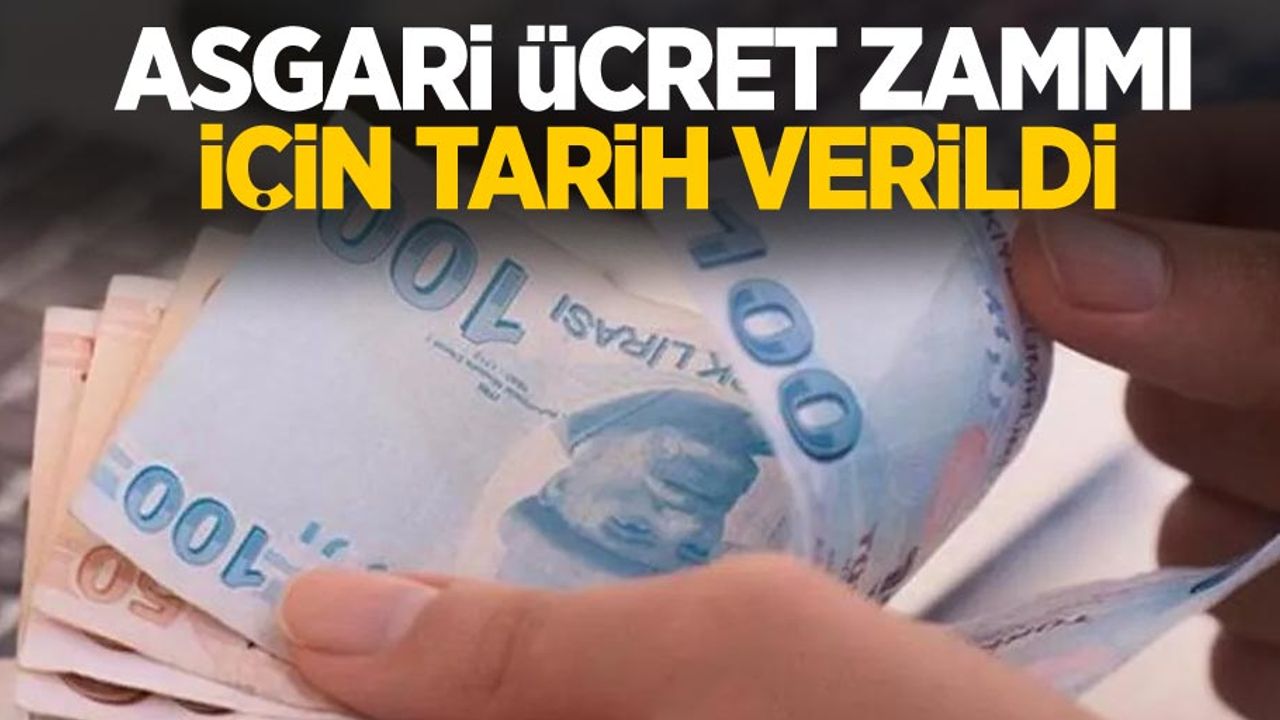 Asgari ücret zammı için tarih verildi