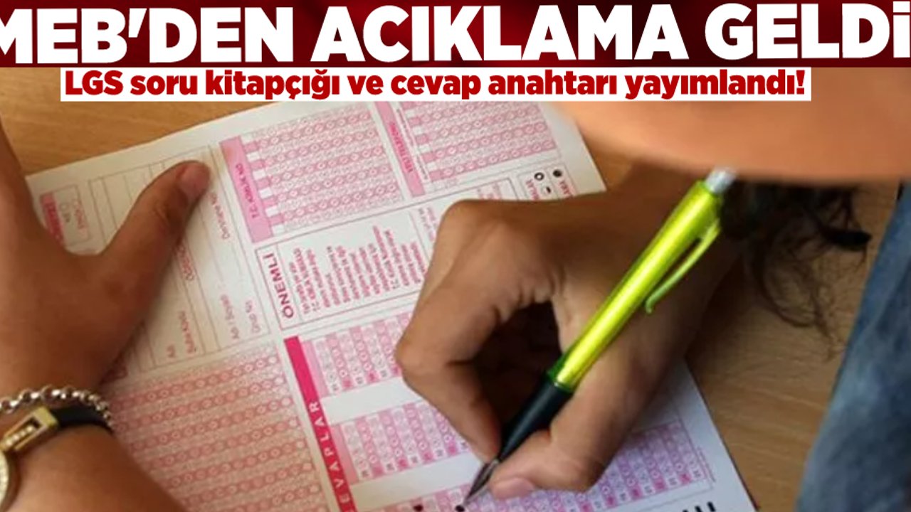Beklenen Haber Geldi! MEB 2022 LGS Sınavı Soru Kitapçığı ve Cevap Anahtarını Yayımladı!