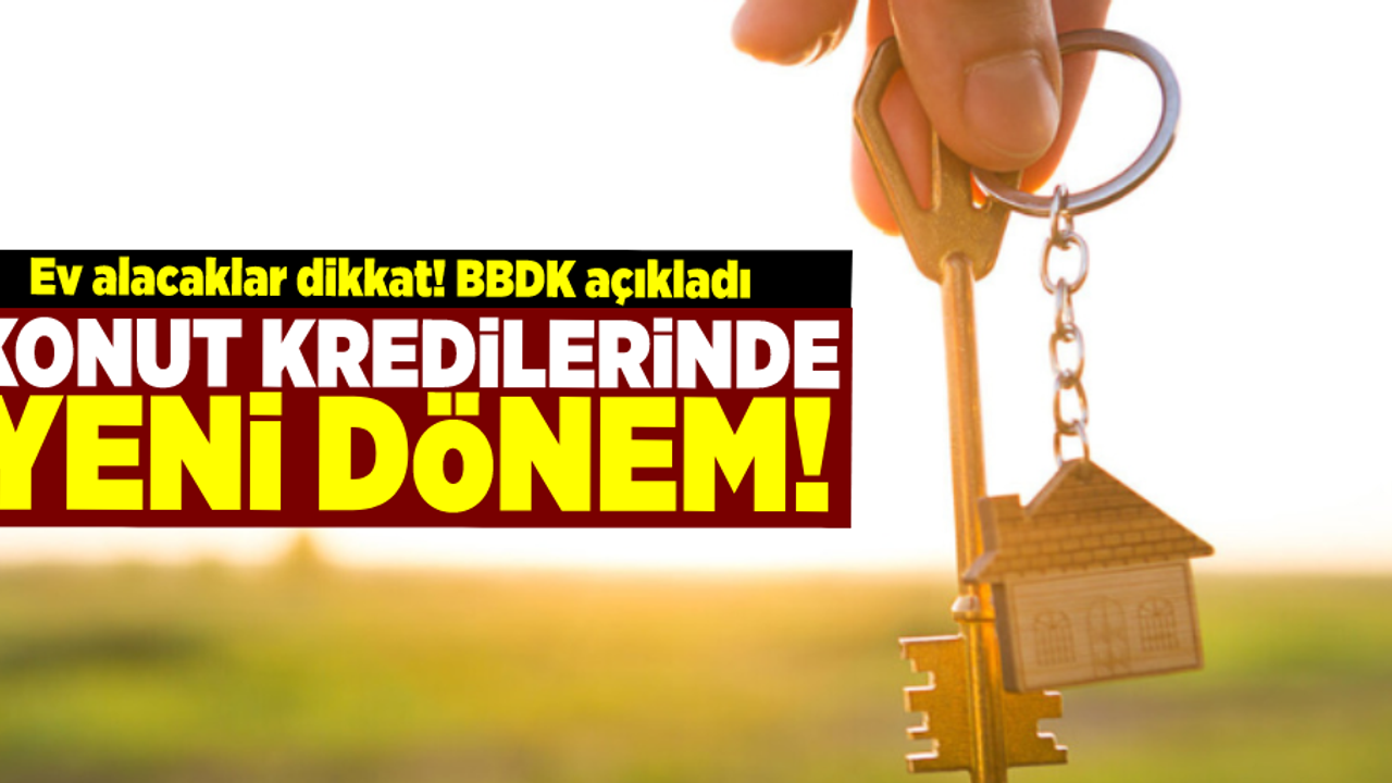 Ev Alacaklar Dikkat! BBDK Resmen duyurdu!