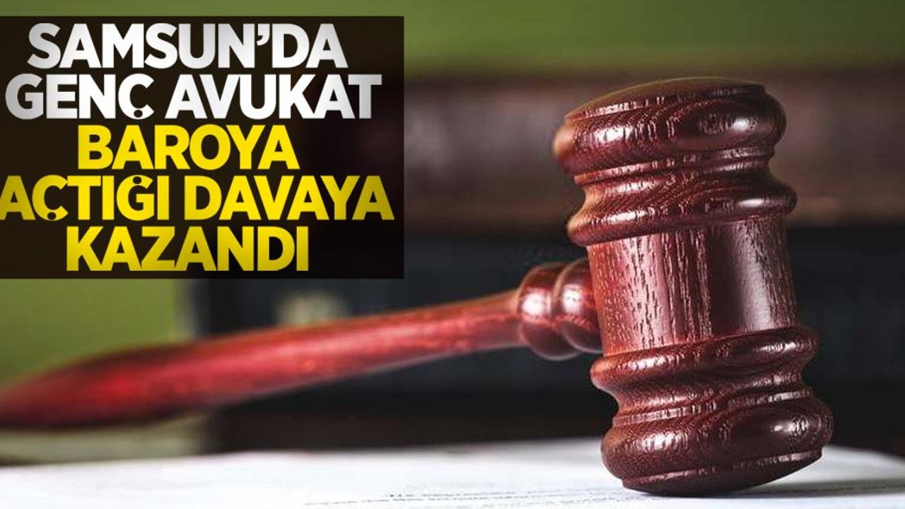 Genç avukat baroya açtığı davayı kazandı