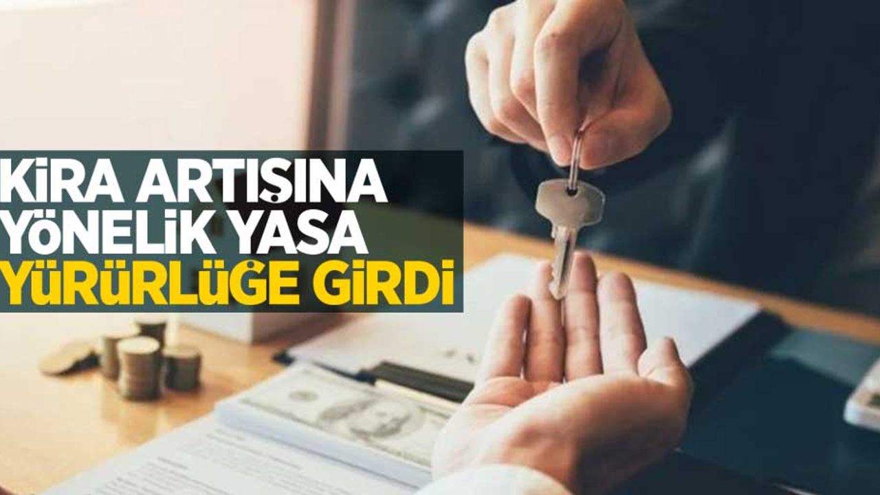 Kira artışına yönelik yasa yürürlüğe girdi