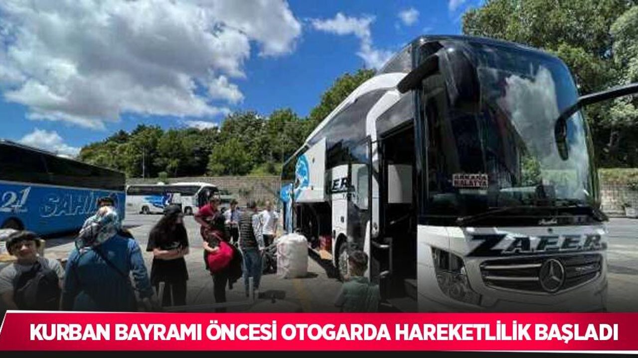 Kurban Bayramı öncesi otogarda hareketlilik başladı