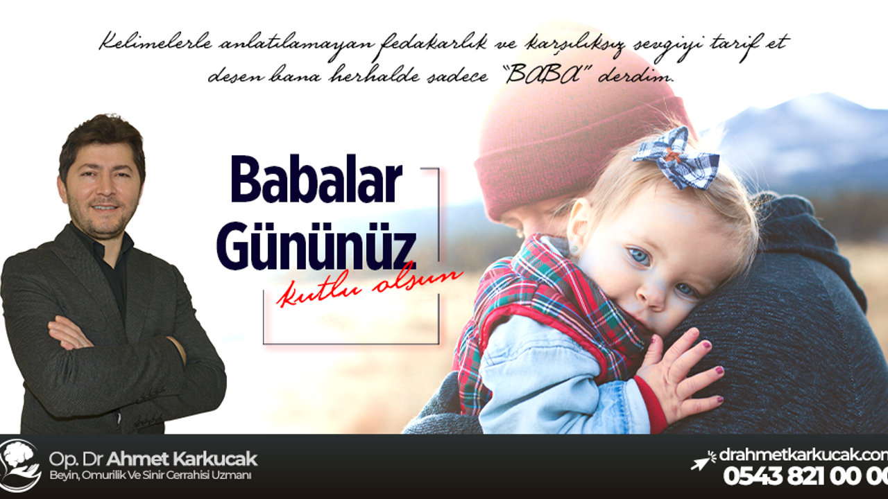 Op. Dr. Ahmet Karkucak Babalar Günü Kutlaması