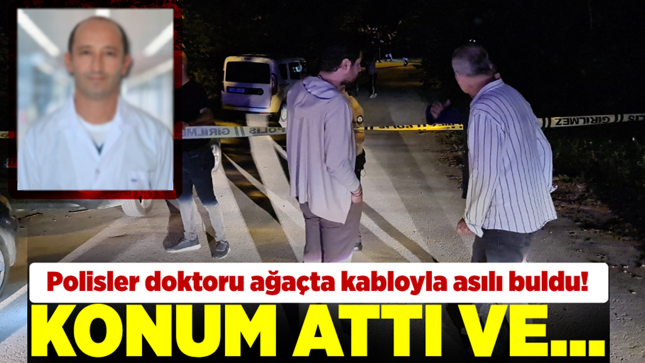 Polisler Tarafından Doktor Kablo ile Ağaca Asılı Halde Bulundu!