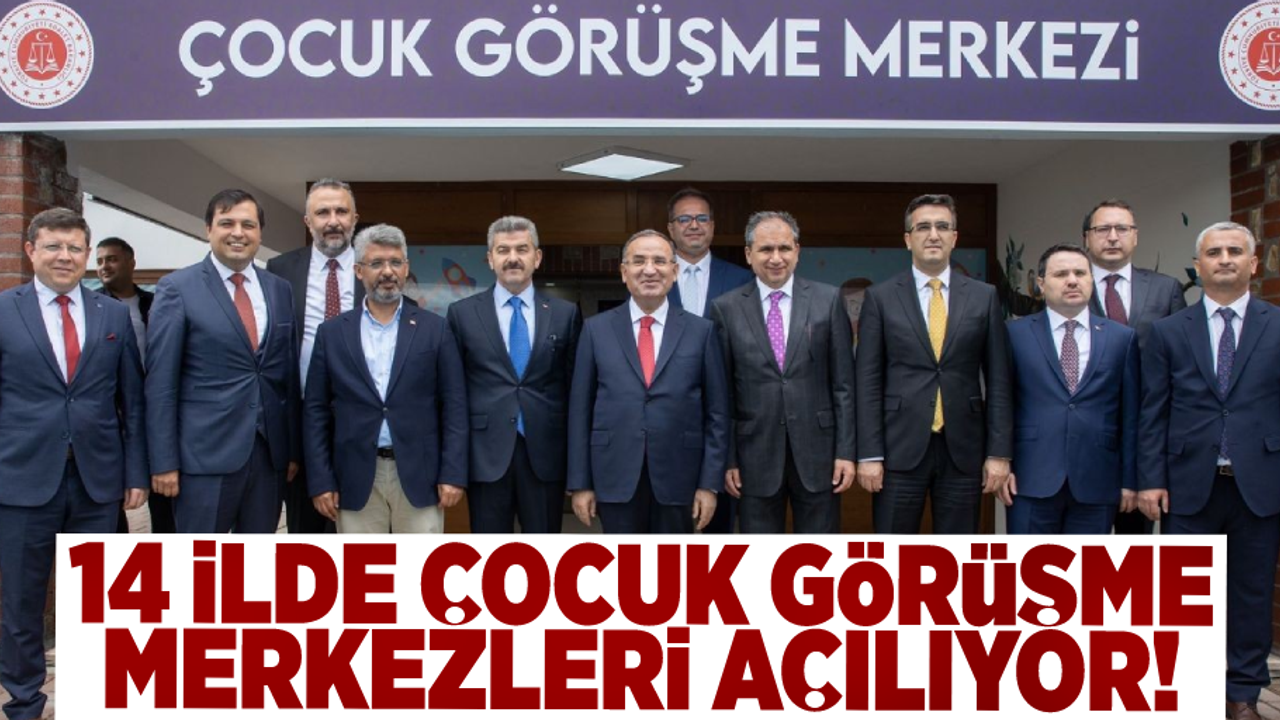 Samsun'un da Bulunduğu 14 İlde Çocuk Görüşme Merkezleri Açılacak!