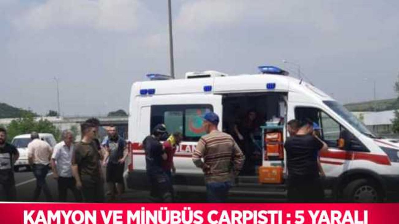 TEM’de kamyon ve minibüs çarpıştı: 5 yaralı