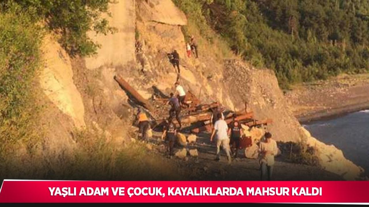 Yaşlı adam ve çocuk, kayalıklarda mahsur kaldı
