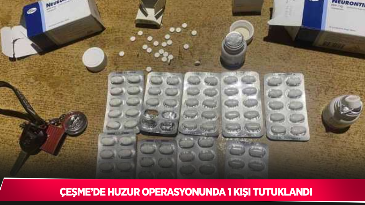 Çeşme’de huzur operasyonunda 1 kişi tutuklandı