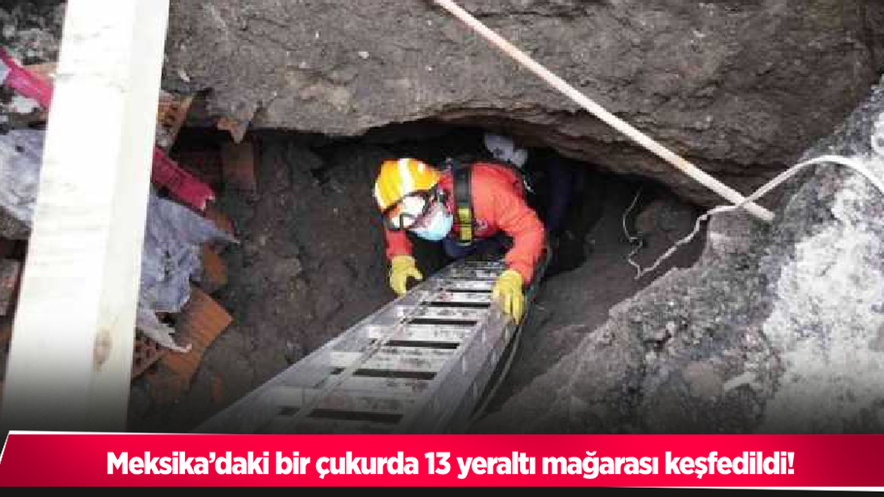 Meksika’daki bir çukurda 13 yeraltı mağarası keşfedildi