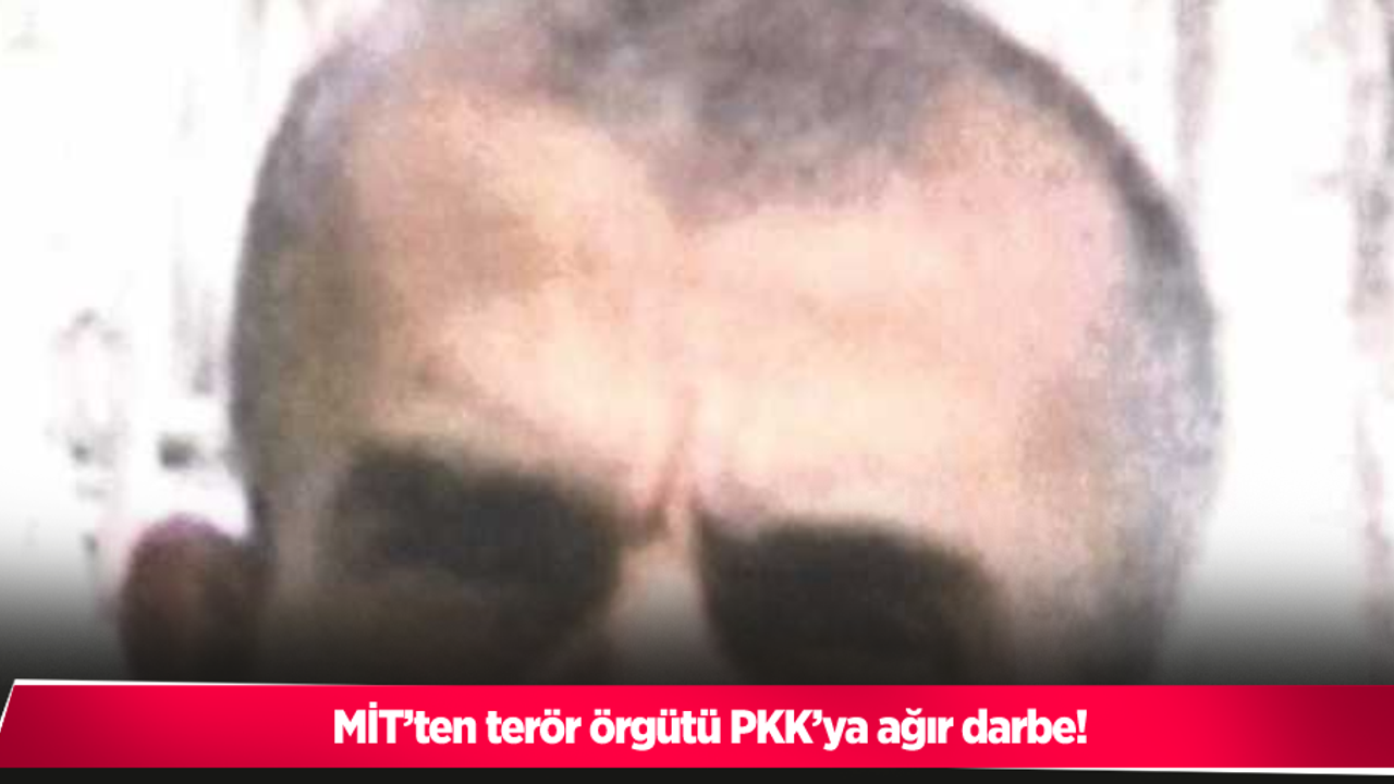 MİT’ten terör örgütü PKK’ya ağır darbe