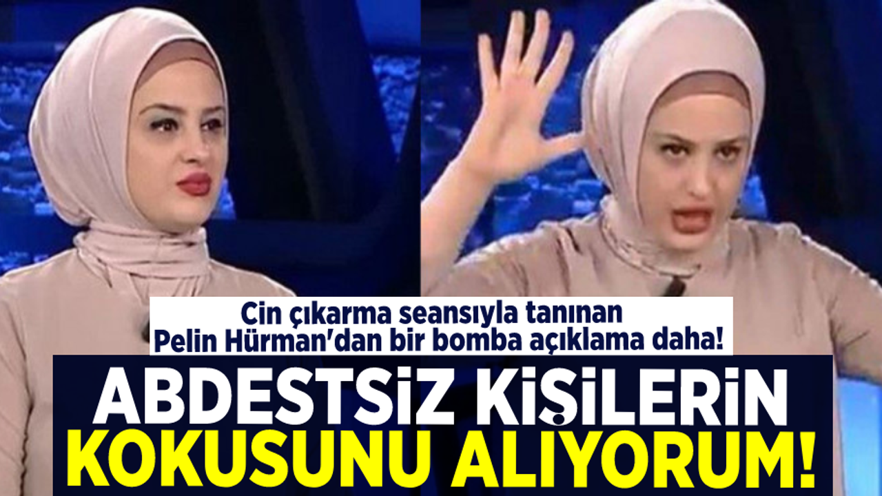 Cin Çıkarma Seansıyla Tanınan Pelin Hürman'dan Olay Yaratacak Açıkalama: '' Abdestsiz Dolaşanların Kokusunu Alıyorum.''