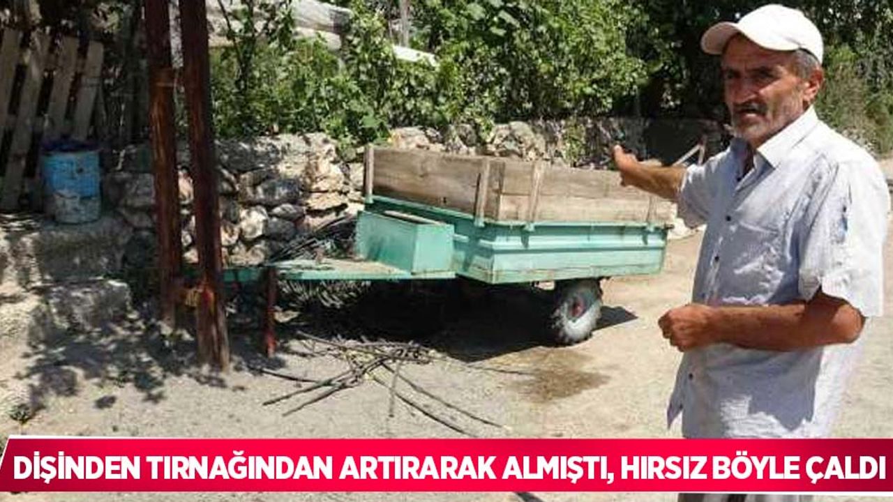 Dişinden tırnağından artırarak almıştı, hırsız böyle çaldı