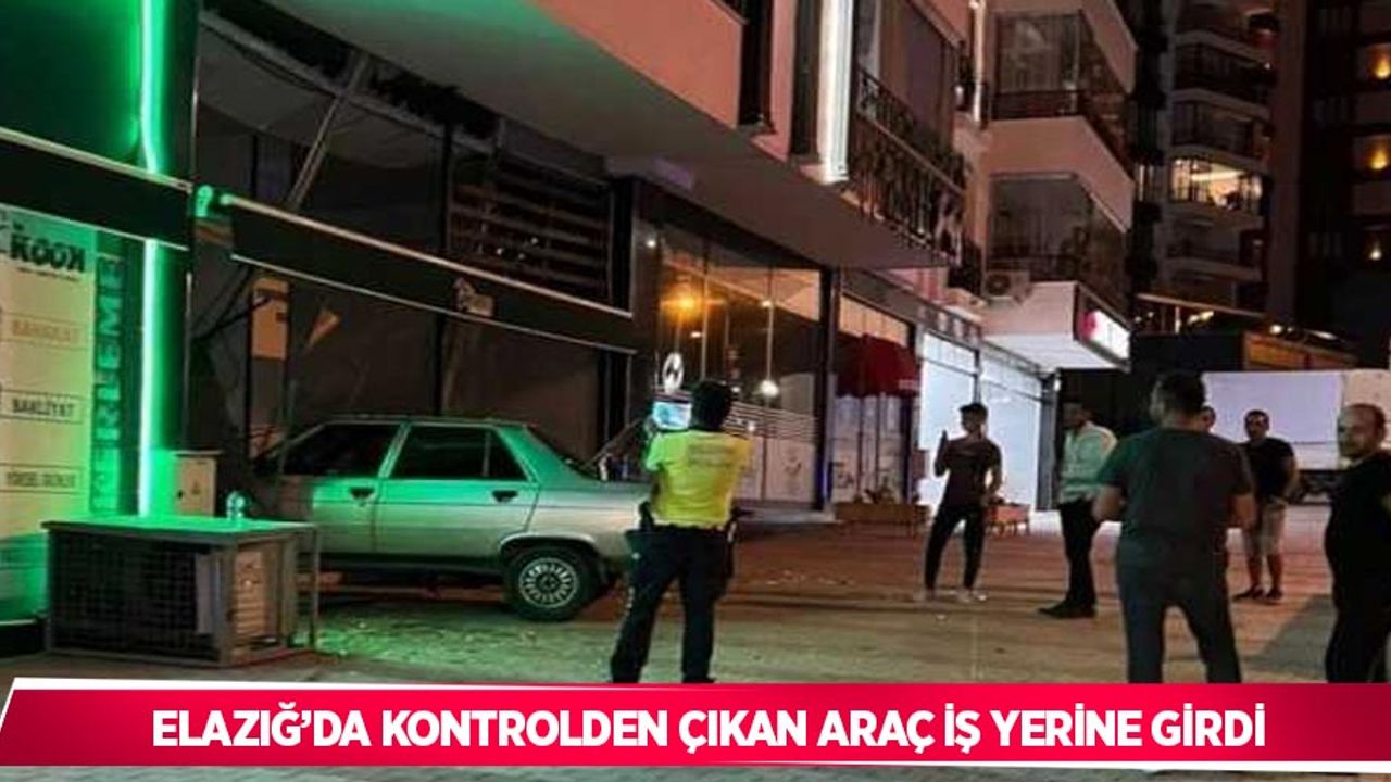 Elazığ’da kontrolden çıkan araç iş yerine girdi