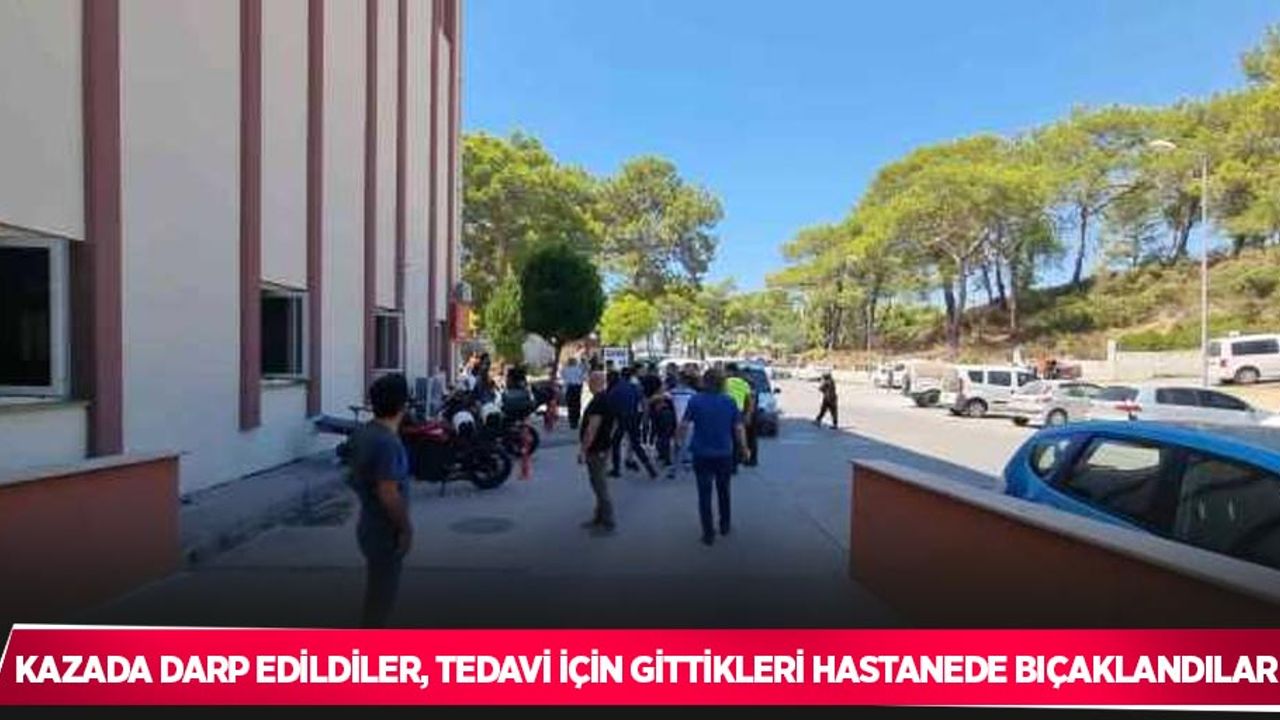 Kazada darp edildiler, tedavi için gittikleri hastanede bıçaklandılar
