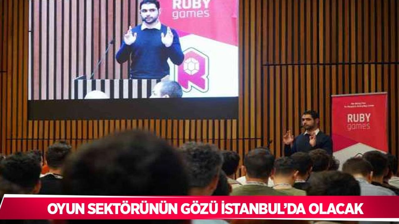 Oyun sektörünün gözü İstanbul’da olacak