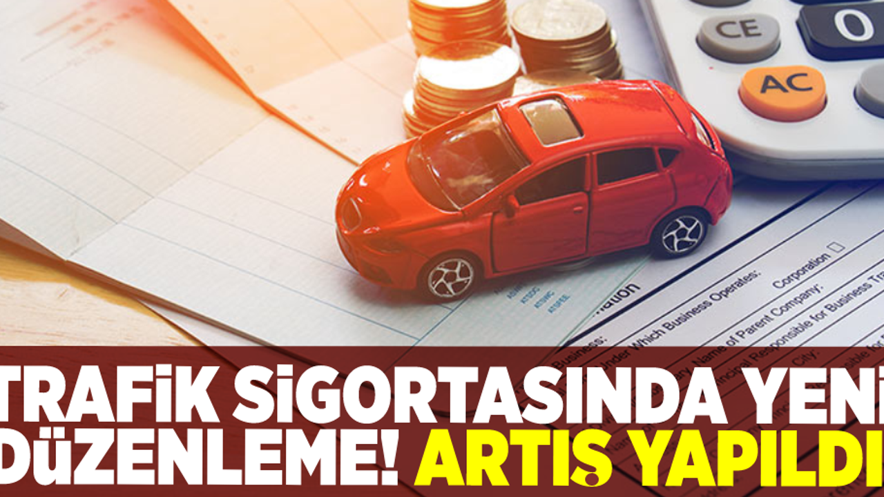 Trafik Sigortasında Yeni Düzenleme! Artış Yapıldı!