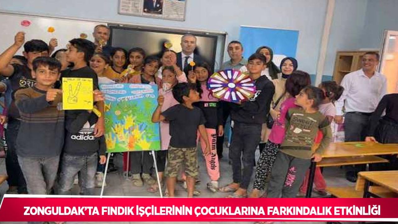 Zonguldak’ta fındık işçilerinin çocuklarına farkındalık etkinliği