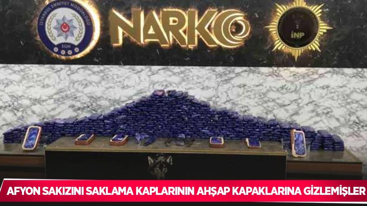 İstanbul’da uyuşturucu operasyonu: Afyon sakızını saklama kaplarının ahşap kapaklarına gizlemişler